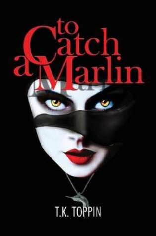 Cover of To Catch a Marlin