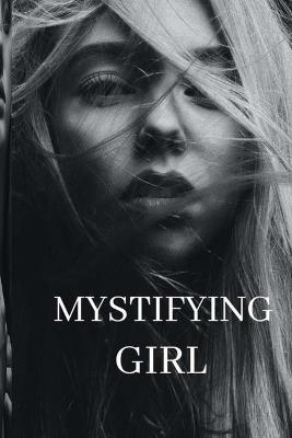 Book cover for Mystifying Girl