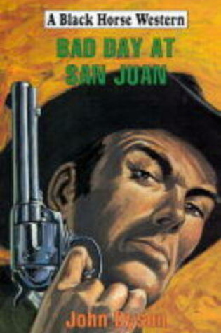 Cover of Bad Day at San Juan