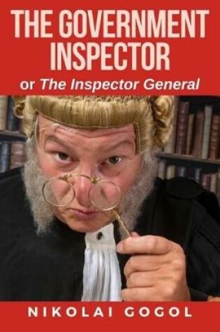 Cover of The Government Inspector or The Inspector General