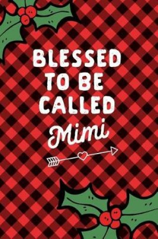 Cover of Blessed to Be Called Mimi