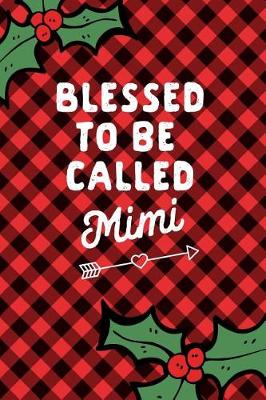 Book cover for Blessed to Be Called Mimi