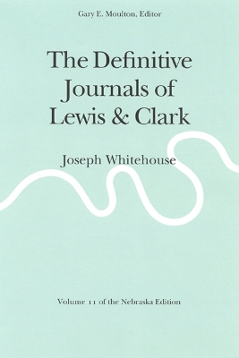 Book cover for The Definitive Journals of Lewis and Clark, Vol 11