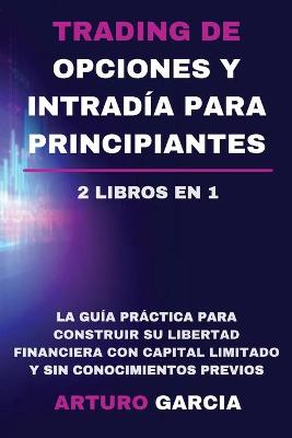 Book cover for Trading de opciones y intradia para principiantes