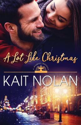 Book cover for A Lot Like Christmas