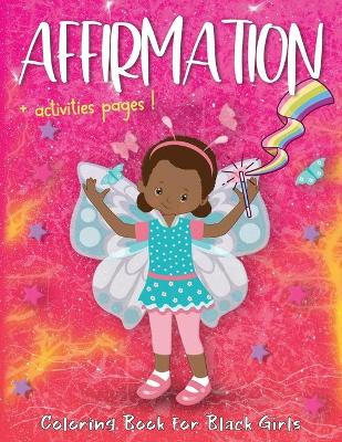 Book cover for Affirmation Coloring Book For Black Girls