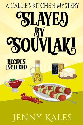 Book cover for Slayed by Souvlaki