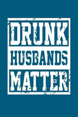 Book cover for Drunk Husbands Matter