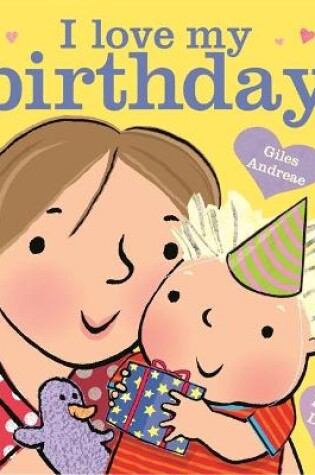 Cover of I Love My Birthday