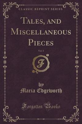 Book cover for Tales, and Miscellaneous Pieces, Vol. 1 (Classic Reprint)