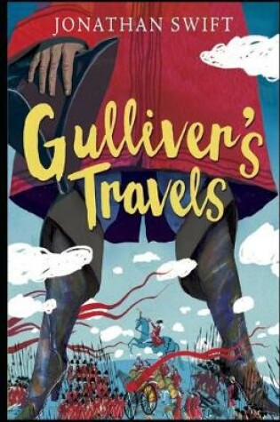 Cover of Gulliver's Travels "The Illustrated & Annotated Unabridged Classic Children Book
