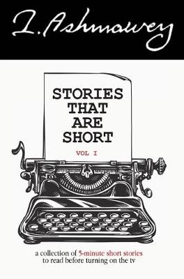 Book cover for Stories that are Short Vol 1