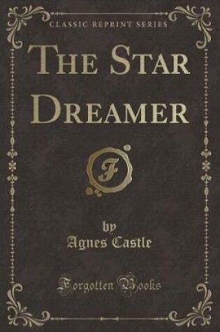 Cover of The Star Dreamer (Classic Reprint)