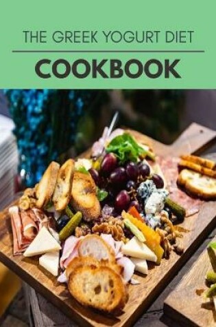 Cover of The Greek Yogurt Diet Cookbook