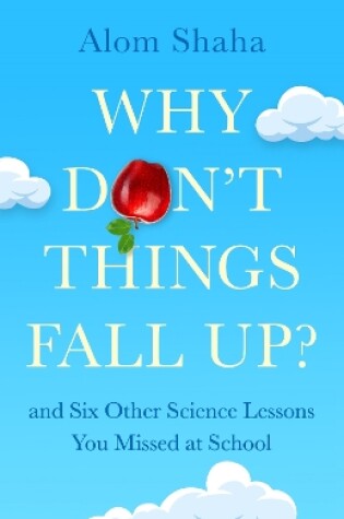 Cover of Why Don't Things Fall Up?
