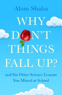 Book cover for Why Don't Things Fall Up?