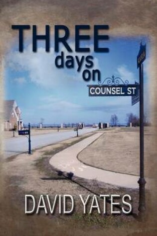 Cover of Three Days on Counsel Street