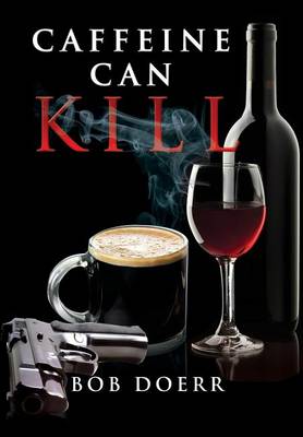 Book cover for Caffeine Can Kill