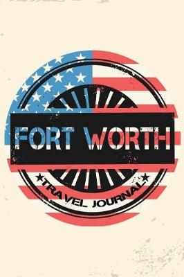 Book cover for Fort Worth Travel Journal