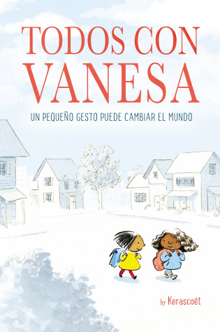 Cover of Todos con Vanesa / I Walk with Vanesa: A Story About a Simple Act of Kindness