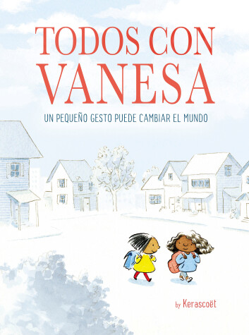Book cover for Todos con Vanesa / I Walk with Vanesa: A Story About a Simple Act of Kindness