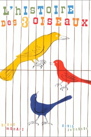 Cover of Histoire Des Trois Oiseaux(l')