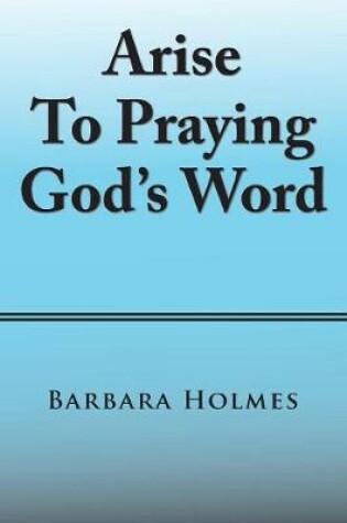 Cover of Arise to Praying God'S Word