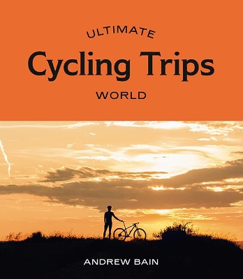 Book cover for Ultimate Cycling Trips: World