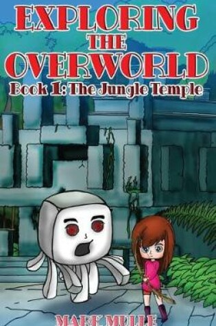 Cover of Exploring the Overworld (Book 1)