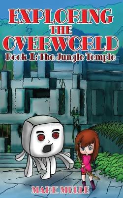 Cover of Exploring the Overworld (Book 1)