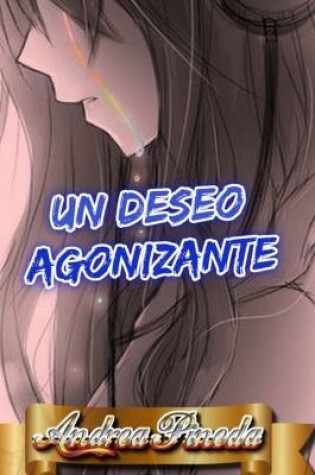 Cover of Un deseo agonizante