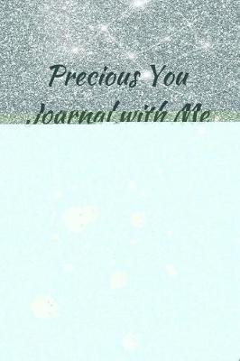 Book cover for Precious You Journal with Me