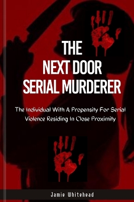 Cover of The Next Door Serial Murderer