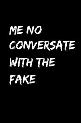 Book cover for Me no conversate with the fake