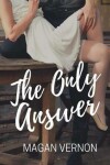 Book cover for The Only Answer
