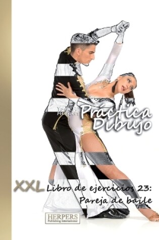 Cover of Práctica Dibujo - XXL Libro de ejercicios 23