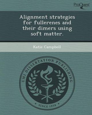 Book cover for Alignment Strategies for Fullerenes and Their Dimers Using Soft Matter