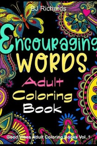 Cover of Encouraging Words Adult Coloring Book