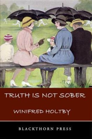 Cover of Truth is Not Sober and Other Stories