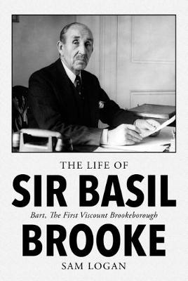 Book cover for The Life of Sir Basil Brooke