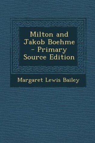 Cover of Milton and Jakob Boehme - Primary Source Edition