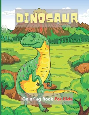 Book cover for Dinosaur Coloring Book For Kids