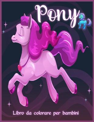 Book cover for Pony Libro da Colorare