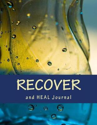 Book cover for Recover and Heal Journal