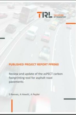 Cover of Review and update of the asPECT carbon footprinting tool for asphalt road pavements