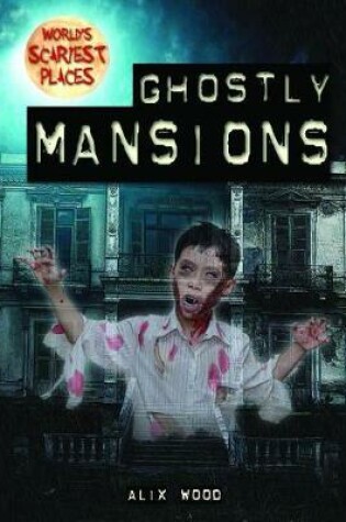 Cover of Ghostly Mansions