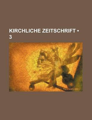 Book cover for Kirchliche Zeitschrift (3)