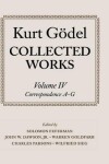 Book cover for Kurt Gödel: Collected Works: Volume IV