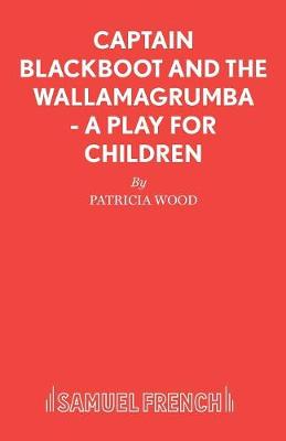 Book cover for Captain Blackboot and the Wallamagrumba