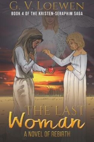 Cover of The Last Woman-A Novel of Rebirth